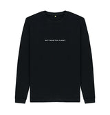 Black Not From This Planet Sweatshirt (Unisex)